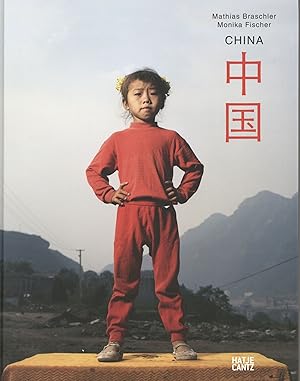 Mathias Braschler & Monika Fischer: China Bilingual Edition