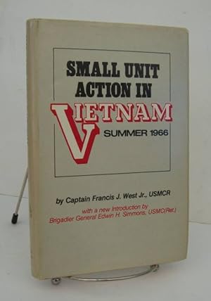 Imagen del vendedor de Small Unit Action in Vietnam Summer 1966 a la venta por John E. DeLeau