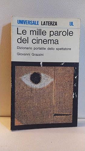 Le mille parole del cinema. Dizionario portatile dello spettatorre