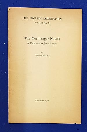 The Northanger Novels : a Footnote to Jane Austen.