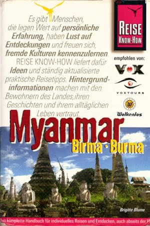 Seller image for Myanmar : [Birma, Burma ; das komplette Handbuch fr individuelles Reisen und Entdecken, auch abseits der Hauptreiserouten in allen Regionen Myanmars]. [Brigitte Blume. Kt. und Stadtpl.: A. Wagner] / Reise-Know-how for sale by Schrmann und Kiewning GbR