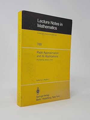 Seller image for Pade Approximation and its Applications: Proceedings of a Conference Held in Antwerp, Belgium, 1979 for sale by Munster & Company LLC, ABAA/ILAB