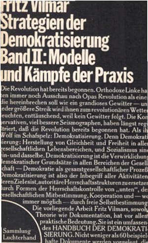Seller image for Strategien der Demokratisierung; Teil: Bd. 2., Modelle und Kmpfe der Praxis. Sammlung Luchterhand ; 115 for sale by Schrmann und Kiewning GbR