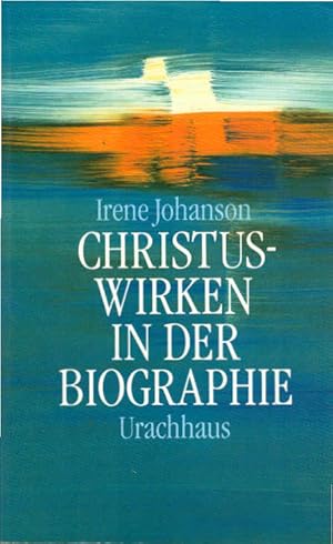 Christuswirken in der Biographie.