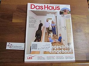 Bild des Verkufers fr Das Haus. Bauen Wohnen Schner Leben, Ausgabe Nordrhein Westfalen Bremen 6/2019 Juni Tageslicht eingebaut zum Verkauf von Antiquariat im Kaiserviertel | Wimbauer Buchversand