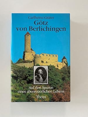 Seller image for Gtz von Berlichingen: Auf den Spuren eines abenteuerlichen Lebens for sale by Gabis Bcherlager