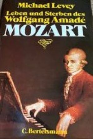 Bild des Verkufers fr Leben und Sterben des Wolfgang Amade Mozart zum Verkauf von Gabis Bcherlager
