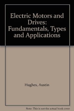 Immagine del venditore per Electric Motors and Drives: Fundamentals, Types and Applications venduto da WeBuyBooks