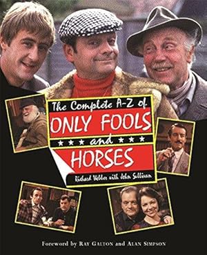 Bild des Verkufers fr The Complete A-Z of Only Fools and Horses zum Verkauf von WeBuyBooks