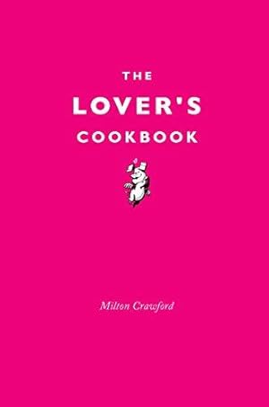 Image du vendeur pour The Lover's Cookbook mis en vente par WeBuyBooks