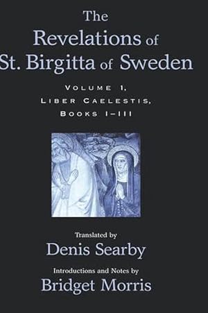 Imagen del vendedor de The Revelations of St. Birgitta of Sweden: Volume I (Hardcover) a la venta por Grand Eagle Retail