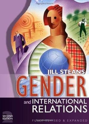 Imagen del vendedor de Gender and International Relations: Issues, Debates and Future Directions a la venta por WeBuyBooks