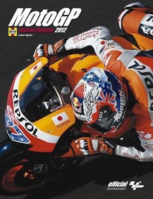 Bild des Verkufers fr MotoGP Season Review 2012 (Officially licensed) zum Verkauf von WeBuyBooks
