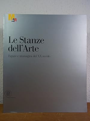 Bild des Verkufers fr Le stanze dell'arte. Figure e immagini del XX secolo. Mostra Museo di Arte Moderna e Contemporanea di Trento e Rovereto, 15 dicimbre 2002 - 13 aprile 2003 zum Verkauf von Antiquariat Weber