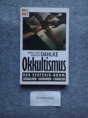 Okkultismus : der Esoterikboom: Ursachen, Gefahren, Chancen. Heyne-Bücher 19 / Heyne-Sachbuch Nr....