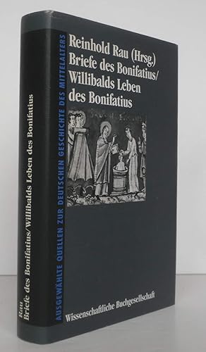 Bild des Verkufers fr Briefe des Bonifatius. Willibalds Leben des Bonifatius. Nebst einigen zeitgenssischen Dokumenten. Unter Bentzung der bersetzungen von M. Tangl und Ph. H. Kalb neu bearbeitet. 3., unvernderte Auflage. zum Verkauf von Antiquariat an der Linie 3