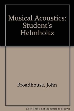Immagine del venditore per Musical Acoustics: Student's Helmholtz venduto da WeBuyBooks
