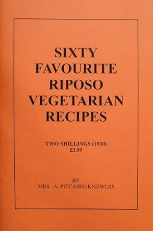 Imagen del vendedor de Sixty Favourite Riposo Vegetarian Recipes a la venta por WeBuyBooks