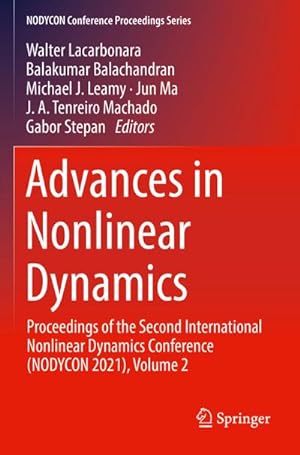 Bild des Verkufers fr Advances in Nonlinear Dynamics : Proceedings of the Second International Nonlinear Dynamics Conference (NODYCON 2021), Volume 2 zum Verkauf von AHA-BUCH GmbH