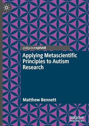 Bild des Verkufers fr Applying Metascientific Principles to Autism Research zum Verkauf von AHA-BUCH GmbH