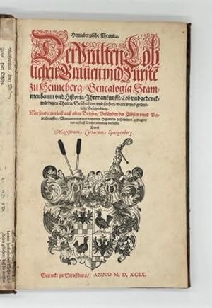 Bild des Verkufers fr Hennebergische Chronica. Der uralten Lblichen Graven und Frste[n] zu Henneberg, Genealogia Stammenbaum und Historia, Ihrer ankunfft, Lob und gedenckwrdigen Thaten, Geschichten und sachen, ware unnd grndliche Beschreibung. Mit sonderm vlei au alten Briefen, Urkunden der Clster unnd Verzeichnussen, Monumenten und bewerten Historicis zusammen getragen, und in fnff Bcher ordentlich verfasset. zum Verkauf von Versandantiquariat Wolfgang Friebes