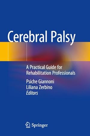 Immagine del venditore per Cerebral Palsy : A Practical Guide for Rehabilitation Professionals venduto da AHA-BUCH GmbH