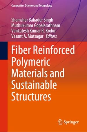 Bild des Verkufers fr Fiber Reinforced Polymeric Materials and Sustainable Structures zum Verkauf von AHA-BUCH GmbH