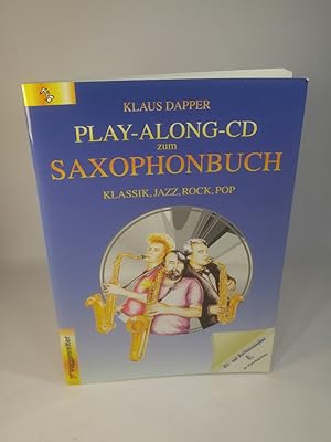 Imagen del vendedor de Play-Along-CD zum Saxophonbuch. Klassik, Jazz, Rock, Pop. Alt- und Baritonsaxophon mit Klavierbegleitung. a la venta por ANTIQUARIAT Franke BRUDDENBOOKS