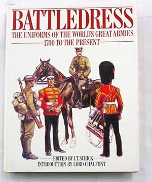 Seller image for Battledress The Uniforms of the World's Great Armies 1700 to the Present for sale by Adelaide Booksellers