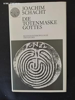 Die Totenmaske Gottes : Zur Kulturanthropologie d. Geldes. Ein Versuch. Neues Forum ; Bd. [6]