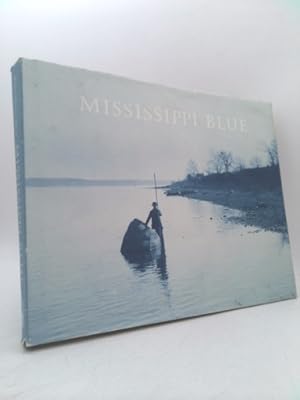 Image du vendeur pour Mississippi Blue: The Photographs of Henry P. Boose mis en vente par ThriftBooksVintage
