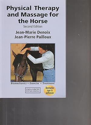 Imagen del vendedor de PHYSICAL THERAPY AND MASSAGE FOR THE HORSE. a la venta por BOOK NOW