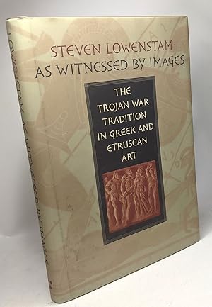 Bild des Verkufers fr As Witnessed by Images --- The Trojan War Tradition in Greek and Etruscan Art zum Verkauf von crealivres