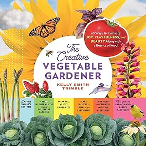 Bild des Verkufers fr Grow for Joy: Create a Vegetable Garden That Feeds You - Body and Soul zum Verkauf von moluna