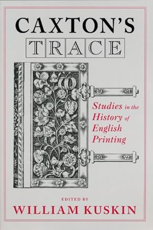 Immagine del venditore per Caxton's Trace : Studies in the History of English Printing venduto da GreatBookPrices