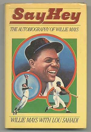 Immagine del venditore per Say Hey: The Autobiography of Willie Mays venduto da Between the Covers-Rare Books, Inc. ABAA