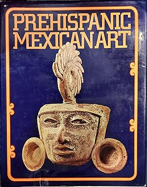 Seller image for PreHispanic Mexican Art for sale by The Book House, Inc.  - St. Louis