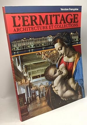 L'ERMITAGE - ARCHITECTURE ET COLLECTIONS - Version française