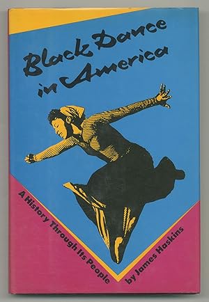 Immagine del venditore per Black Dance in America: A History Through Its People venduto da Between the Covers-Rare Books, Inc. ABAA