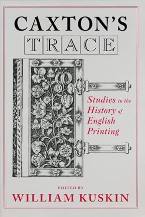 Immagine del venditore per Caxton's Trace : Studies in the History of English Printing venduto da GreatBookPrices