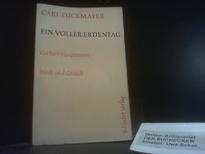 Ein voller Erdentag : [Festrede] zu Gerhart Hauptmanns 100. Geburtstag [am 15. November 1962 in K...