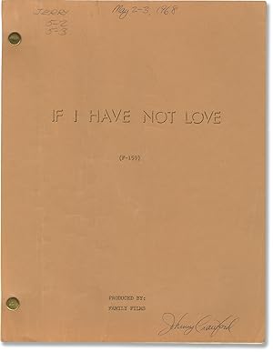 Look Who's Living Next Door [If I Have Not Love] (Original screenplay for the 1968 television film)