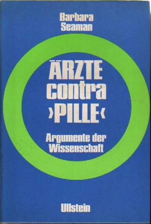 Bild des Verkufers fr rzte contra "Pille". Argumente der Wissenschaft zum Verkauf von BuchSigel