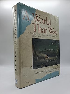 Imagen del vendedor de A World That Was - The Yaraldi of the Murray River and the Lakes, South Australia a la venta por Barclay Books