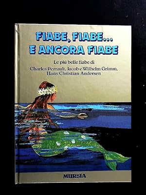 Bild des Verkufers fr Fiabe, Fiabe. E Ancora Fiabe. zum Verkauf von Antiquariat Bookfarm