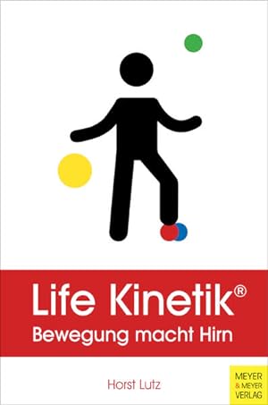 Life Kinetik : Bewegung macht Hirn.