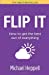Seller image for Flip It: How to get the best out of everything (2nd Edition) [Soft Cover ] for sale by booksXpress