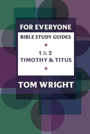 Immagine del venditore per For Everyone Bible Study Guides: 1 - 2 Timothy and Titus [Soft Cover ] venduto da booksXpress