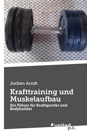 Seller image for Krafttraining und Muskelaufbau for sale by BuchWeltWeit Ludwig Meier e.K.