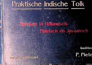 Seller image for Praktische Indische Tolk: Spreken in Hollandsch, Maleisch en Javaansch for sale by Klondyke